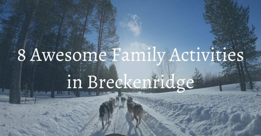 family activities breckenridge