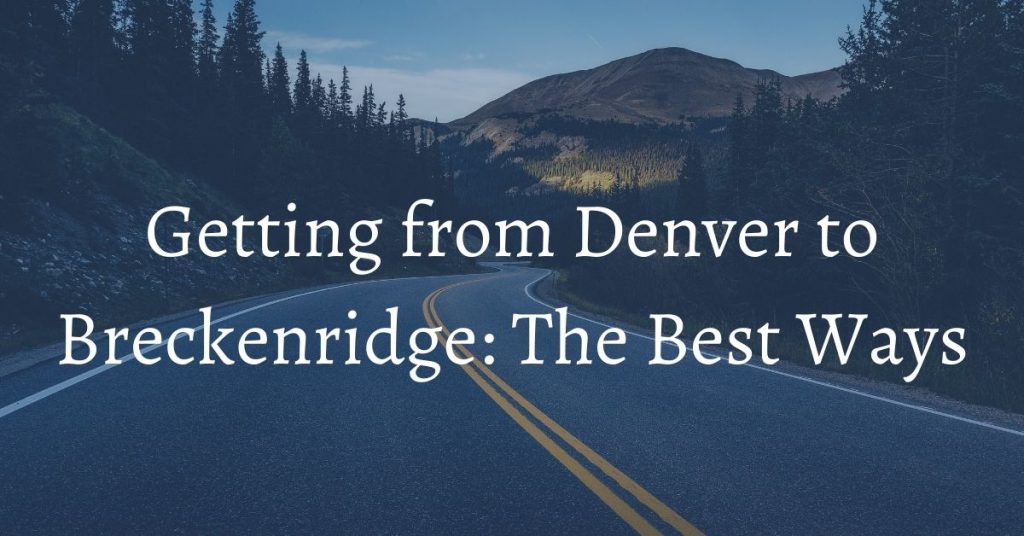 alternate route from downtown Denver to downtown Breckenridge 